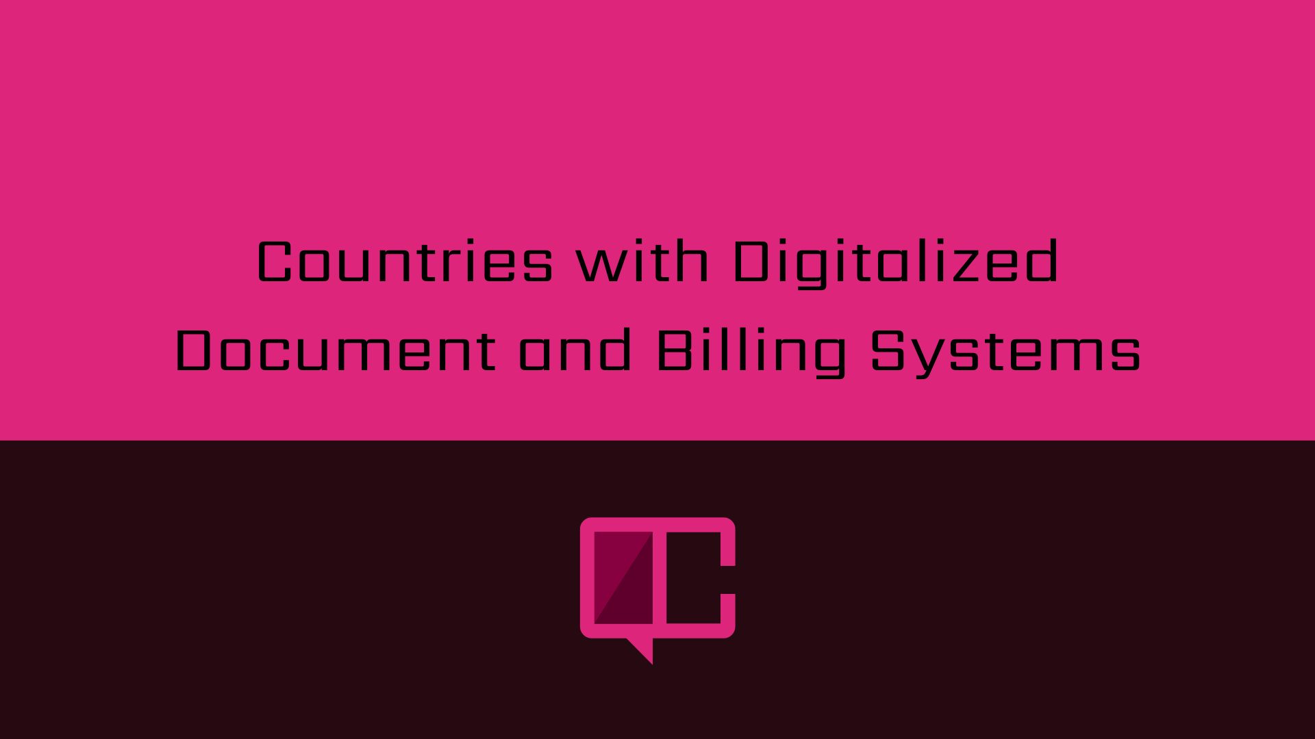 Countries with Digitalized Document and Billing Systems