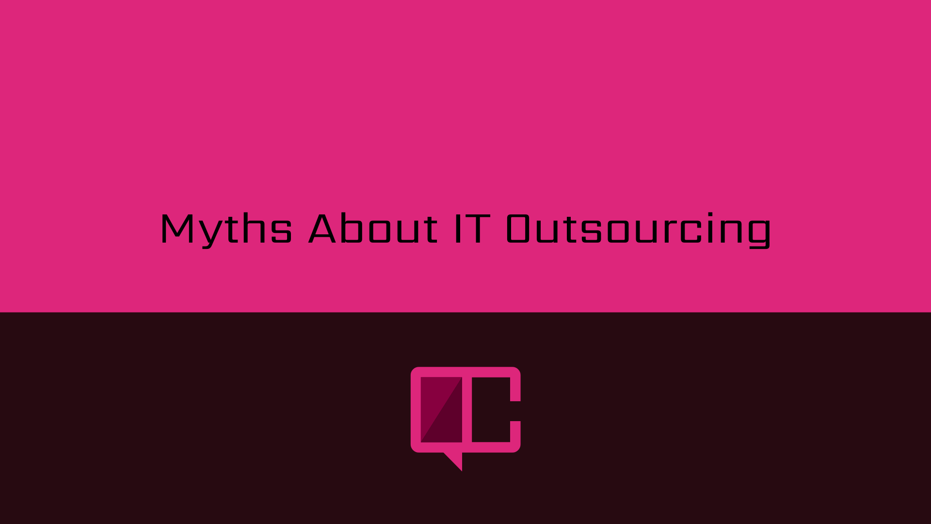 Myths About IT Outsourcing